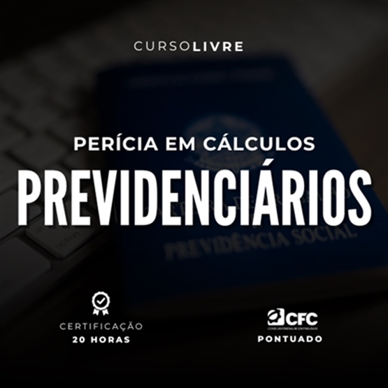 Perícia em Cálculos Previdenciários