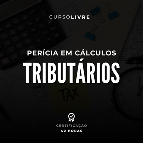 Perícia em Cálculos Tributários